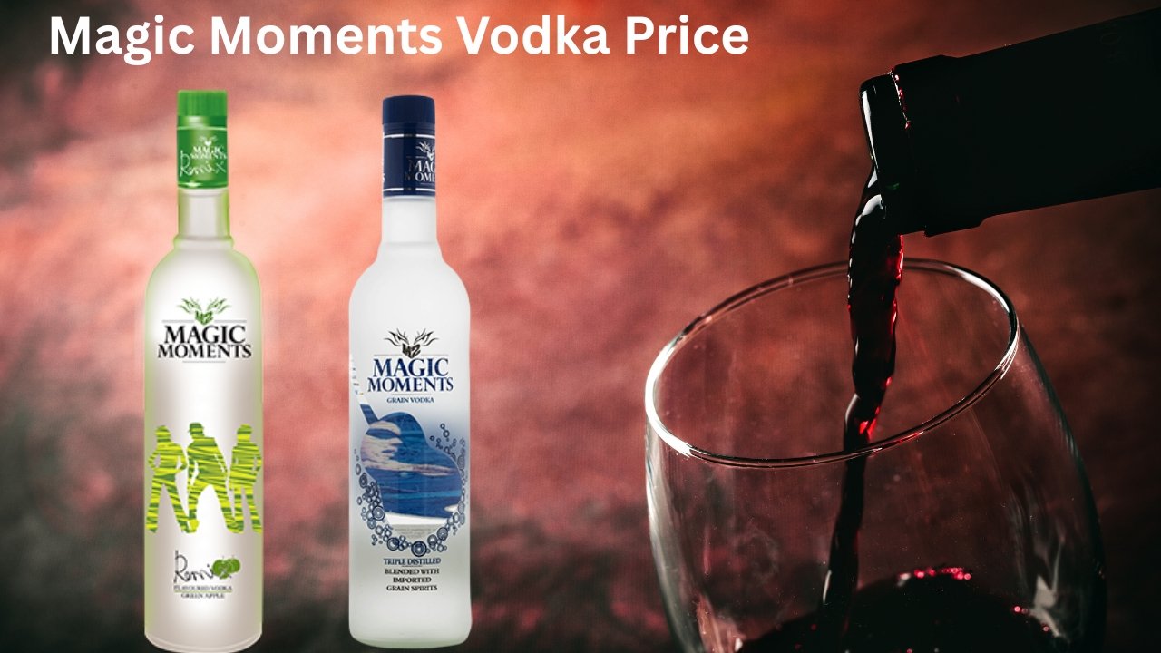 Magic Moments Vodka Price