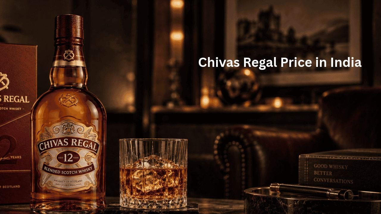 Chivas Regal Price in India