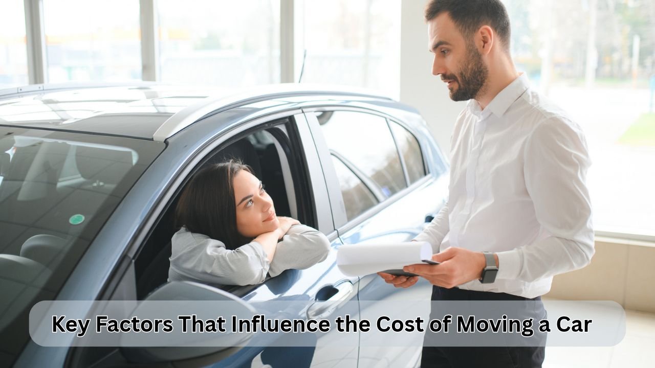 Key Factors That Influence the Cost of Moving a Car